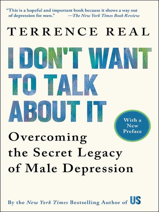 Title details for I Don't Want to Talk About It by Terrence Real - Wait list